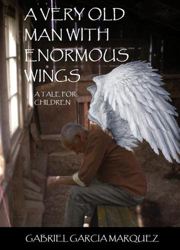 old man w enormous wings A very old man with enormous wings from leaf storm and other stories by gabriel garcía márquez reviewed by foo yang yi (2i4) a very old man with enormous wings is a story featured in leaf storm and other stories, a short story collection by gabriel garcía márquez. old man w enormous wings A very old man with enormous wings from leaf storm and other stories by gabriel garcía márquez reviewed by foo yang yi (2i4) a very old man with enormous wings is a story featured in leaf storm and other stories, a short story collection by gabriel garcía márquez.